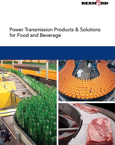 POWER TRANSMISSION PRODUCTS & SOLUTIONS FOR FOOD AND BEVERAGE
