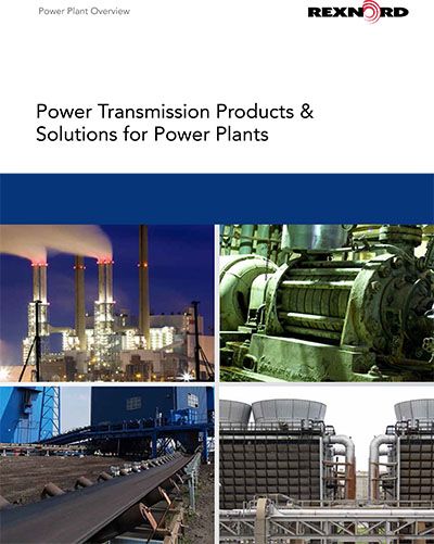 POWER TRANSMISSION PRODUCTS & SOLUTIONS FOR POWER PLANTS