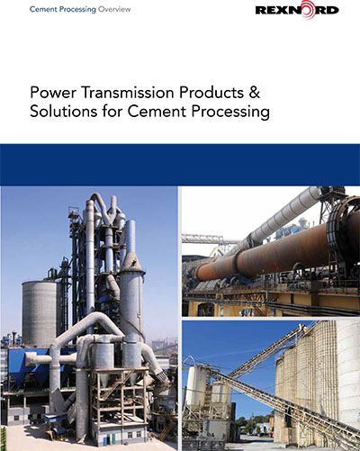POWER TRANSMISSION PRODUCTS & SOLUTIONS FOR CEMENT PROCESSING